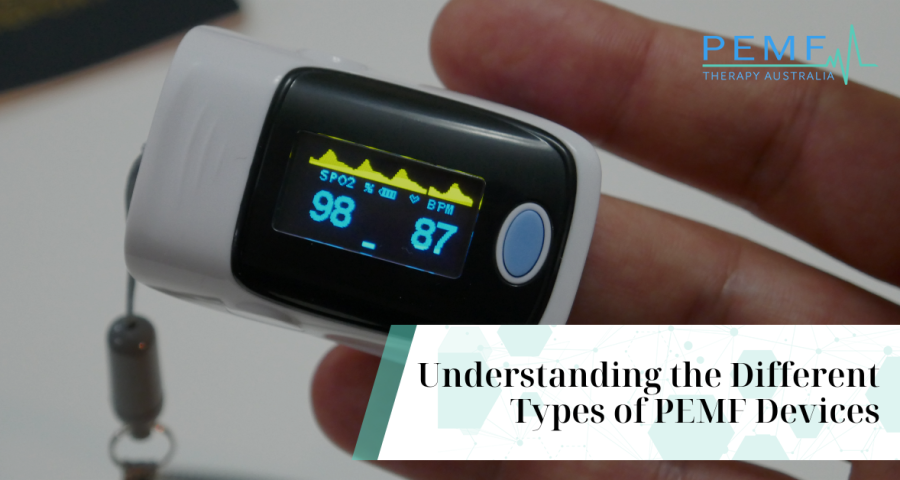 Understanding the Different Types of PEMF Devices